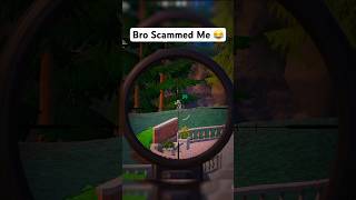 Bro Scammed Me 🤣 fortnite fortniteclips gaming [upl. by Suoivatnod]