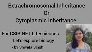 Cytoplasmic Inheritance by Chloroplast and Mitochondria For CSIR NET In English [upl. by Hebbe880]