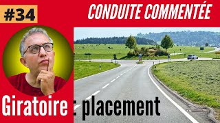 GIRATOIRE et ERREURS PLACEMENT  conduite commentée 34 [upl. by Neil]