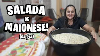 SALADA DE MAIONESE Maionese da Gra Receita para 100 pessoas deliciasdagra [upl. by Nalehp]