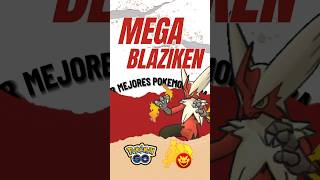 ¡Mejores Pokémon para derrotar a Mega Blaziken en Pokémon Go [upl. by Avictor278]