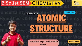 ATOMIC STRUCTURE ONE SHOT  BSc CHEMISTRY  Chapter 1  UNIT 1  Complete Explanation With Notes [upl. by Necila]