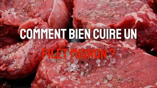 Comment bien cuire un filet mignon [upl. by Sethrida311]