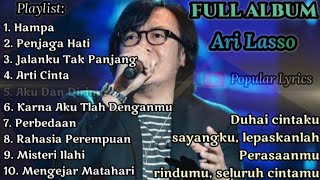 ARI LASSO FULL ALBUM BESERTA LIRIKNYA  Lagu Ari Lasso Yang Paling Enak Didengar Sampai Saat Ini [upl. by Eniarrol]