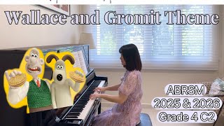 Wallace and Gromit Theme  ABRSM Piano Grade 4 C2 [upl. by Alletniuq]