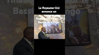 Un nouveau financement du RoyaumeUni à hauteur de 117 millions de dollars pour le Bassin du Congo [upl. by Simaj]