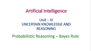 Probabilistic Reasoning  Bayes Theorem  Artificial Intelligence [upl. by Aneahs]