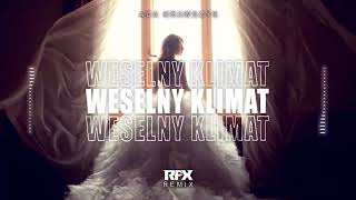 Ada Krawczyk  Weselny Klimat RFX REMIX 2023 [upl. by Laraine]