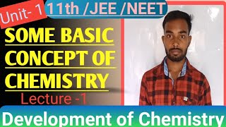 Some Basic concepts of chemistry unit 1 Chemistry class 11NEET AND JEE  Development of chemistry [upl. by Annoya]