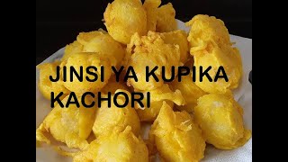 JINSI YA KUPIKA KACHORI [upl. by Hayyifas]