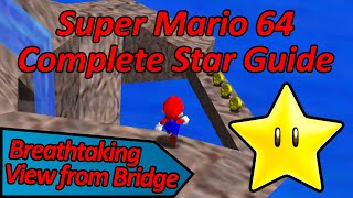 Breathtaking View from Bridge  Super Mario 64 Complete Star Guide [upl. by Tabbie]