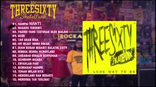 THREESIXTY SKATEPUNK FULL ALBUM [upl. by Bagger]