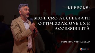 Kleecks SEO e CRO Accelerate e Ottimizzazione UX e Accessibilità [upl. by Tchao948]