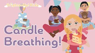 Candle Breathing Quick Breathing Exercise To Help Kids Learn To SelfRegulate Big Emotions [upl. by Ogg168]