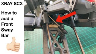 Xray SCX  How to fix the Front Sway Bar Problem 🔧 [upl. by Seka747]