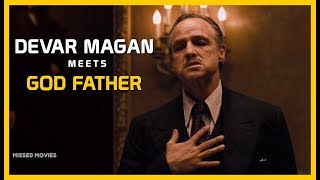 Devar Magan Meets Godfather  Missed Movies [upl. by Attenborough]