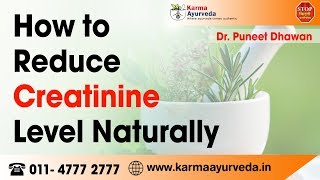 How To Reduce High Creatinine Level Home Remedies  Lower Creatinine Levels Naturally [upl. by Aneleairam]