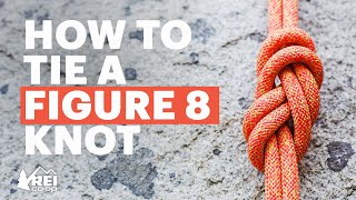 How to Tie a Figure 8 Knot for Climbing  Everything You Need to Know  REI [upl. by Clemente]