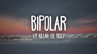 LIT killah Lil Mosey  Bipolar LetraLyrics [upl. by Zaller]