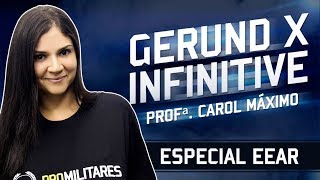 Semana Especial EEAR  Gerund x Infinitive  Profª Carol Maximo [upl. by Hpotsirhc368]