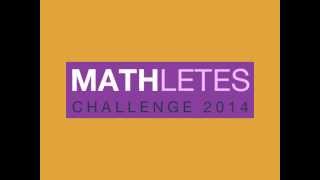 MATHletes Challenge 2014 Launch video [upl. by Aihsyla631]