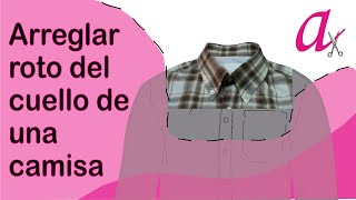 Arreglar roto del cuello de una camisa [upl. by Narrad851]