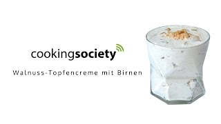 Wallnuss Topfencreme mit Birnen  Rezept von cookingsocietyat [upl. by Kane]