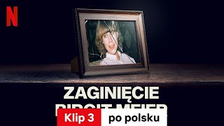 Zaginięcie Birgit Meier Klip 3  Zwiastun po polsku  Netflix [upl. by Theresina]