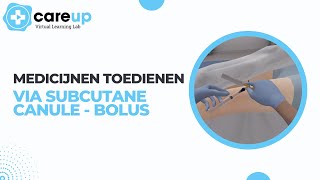 Medicijnen toedienen via subcutane canulebolus  CareUp Virtual Learning Lab [upl. by Ignatius]