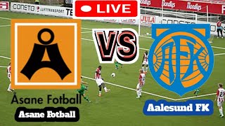 Asane Fotball Vs Aalesund FK Football Score Live streaming [upl. by Seko104]