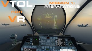 VTOL non VR • Mission 1 Preparations [upl. by Aronle812]