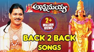 అన్నమయ్య బ్యాక్ 2 బ్యాక్ సాంగ్స్  Hd Annamayya Telugu Songs  Volga Devotional [upl. by Ganley]