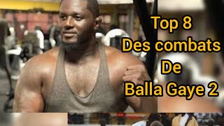 TOP 8 des combats de balla gaye 2 [upl. by Seda438]