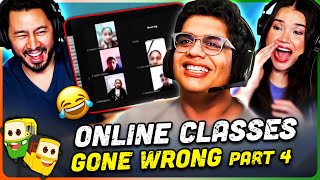 TANMAY BHAT  Online Classes Gone Wrong REACTION  Part 4 [upl. by Keri]