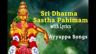 Sri Dharma Sastha Pahimam with Lyrics  Swamiye Ayyappa  Ayyappa Songs [upl. by Sauncho736]