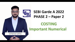 Costing Important Numerical  SEBI Grade A Phase 2  Paper 2 [upl. by Kus]