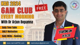 KAS 2024 Kickstart Your Day Join KAS 6am Club with Dr Arjun Bopanna kas prelims nammakpsc [upl. by Oeht]