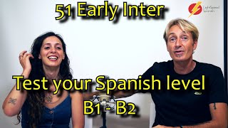 51 Early Intermediate Test your Spanish level B1 B2 LightSpeed Spanish [upl. by Glynnis]