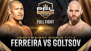 Renan Ferreira vs Denis Goltsov Heavyweight Title Bout  2023 PFL Championship [upl. by Luhar]