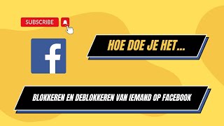 Blokkeren en deblokkeren van iemand op Facebook  Hoe Doe Je Het [upl. by Eiramik]