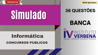 SIMULADO 35 QUESTÕES DE INFORMÁTICA PARA CONCURSO PÚBLICO  BANCA Instituto VERBENA [upl. by Weismann745]