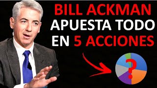 💥 5 ACCIONES que ESTA COMPRANDO Bill Ackman para BENEFICIARSE en 2024 [upl. by Edgerton318]