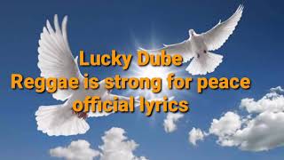 Lucky Dube and rsfp Band Reggae is strong for peace official lyrics [upl. by Burgwell]