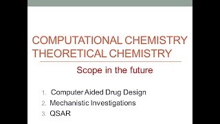 Scope of Computational ChemistryTheoretical Chemistry [upl. by Pahl]