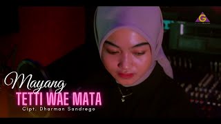 Asih Mayang Sari  Tetti Wae Mata [upl. by Mair]