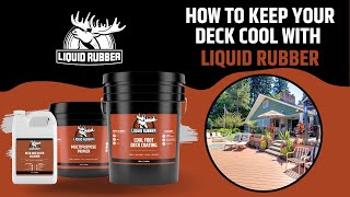 How to Keep your deck cool and protected with Liquid Rubber [upl. by Nwahsir]