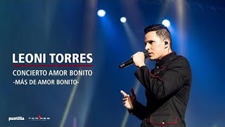 Leoni Torres  Más de Amor Bonito Live│Concierto en La Habana Cuba 2018 [upl. by Nnyre]