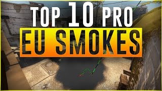 TOP 10 EU SMOKES by PRO CSGO PLAYERS [upl. by Sherer]