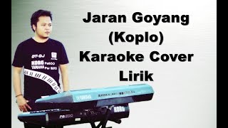 Jaran Goyang  Nella Kharisma  Karaoke Lirik Koplo Yamaha Psr s970 [upl. by Suicul689]