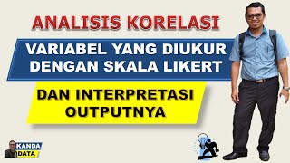 Analisis Korelasi untuk Variabel yang diukur Menggunakan Skala Likert dan Interpretasi Outputnya [upl. by Asek]